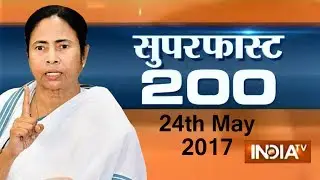 Superfast 200 | 24th May 2017, 5:00 PM ( Part 1 ) - India TV