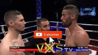 Guillaume PASCAL vs Hakim KETAIEB By #VXS #Nuit_de_l_impact