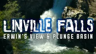 Linville Falls - Plunge Basin & Erwin's View