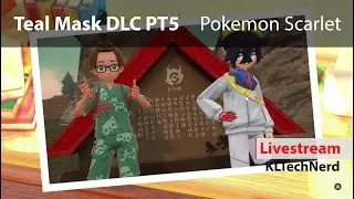 Teal mask Pokemon DLC Pt5 - Pokemon Scarlet  🔴 Tuesday Livestream 21Nov2023