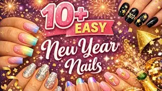✨ 10+ EASY New Year Nail Art Ideas 🎆 | Beginner Friendly 💅