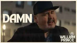 William Prince - Damn (Official Video)