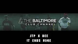 JTP x Dee - It Ends Here [Baltimore Club Music]