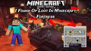 I Found Op Loot In Minecraft Fortress, Minecraft Pocket Edition