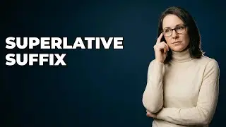 What Is The Meaning Of The Suffix -est?