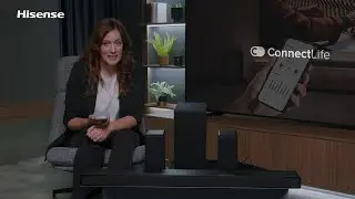 Hisense ConnectLife App - Control the Sound from Your Phone.