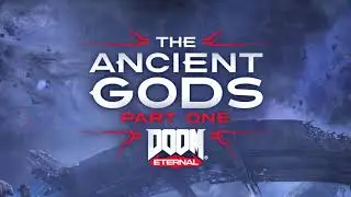 DOOM Eternal The Ancient Gods | Official Teaser Trailer