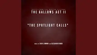 The Spotlight Calls (Music from the Motion Picture 