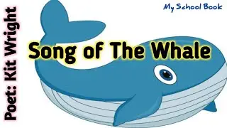 🐳Song of The Whale || Poet: Kit Wright || #recitation || GRADE-7 || #whalepoem ||