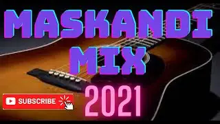 NEW MASKANDI MIX 2021