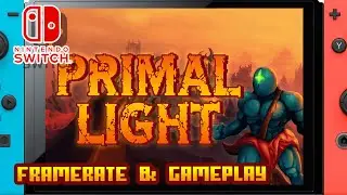 Primal Light - (Nintendo Switch) - Framerate & Gameplay