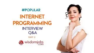 TOP 15 Internet Programming Interview Questions and Answers 2019 Part-2 | Internet Programming