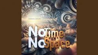 No Time No Space