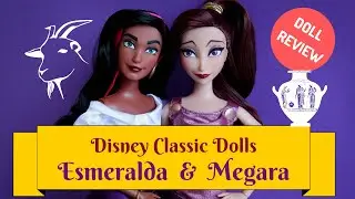 Disney Esmeralda and Megara Classic Dolls Review || Margaret Ann