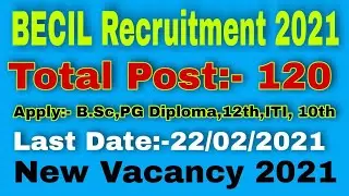 BECIL Broadcast Engineering Consultants India Limited BECIL  2021 Total Vacancy: 120 Apply