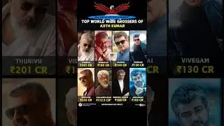 Top world wide grossers of ajith kumar box office collection 🤜🤛 | #shorts #ajithkumar