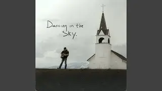 Dancing in the Sky