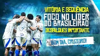 REPERCUSS&Atilde;O DA VIT&Oacute;RIA SOBRE O FORTALEZA E FOCO DO CRUZEIRO NO PALMEIRAS! BASQUETE VENCE!