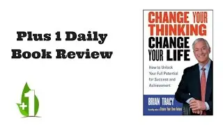 Book Review - Change Your Thinking, Change Your Life