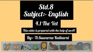 4.1 The Vet (Poem from std.8 - State Board)