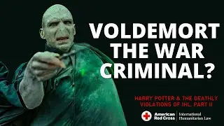 Harry Potter & The Deathly Violations of IHL, Part II