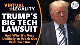 Trump's Big Tech Lawsuit: Facebook As Arm of Government? (VL506)