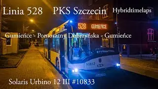 [TIMELAPS] Linia 528 Szczecin Gumieńce - Pomorzany Dobrzyńska - Gumieńce Solaris Urbino 12 #10833