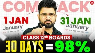 Class 12 COMEBACK Plan 💪 | Start Now & Still Score 98%+ 🔥| Boards Exam 2026