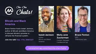 🍞Cha-Cha-Chats:  $BTC and Black America with Isaiah Jackson and Bruce Fenton