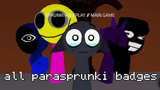 How to get all parasprunki badges in sprunki roleplay (RedLighting-j9i)