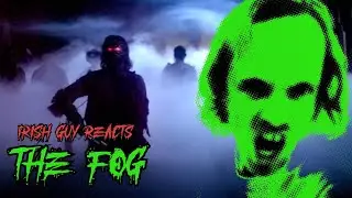 The Fog (1980) | IRISH GUY DEFEATED BY JUMP SCARES | **Movie Reaction** | First Time Watching