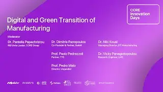 CORE Innovation Days | Session C Panel: Digital & Green Transition of Manufacturing