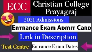 Ewing Christian College Allahabad admissions 2021 | Ewing christian college admit card 2021 Entrance