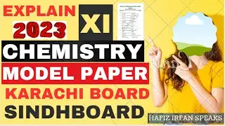 Explain Chemistry &ndash; XI | Model Paper 2023 | BOARD OF INTERMEDIATE EDUCATION, KARACHI