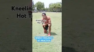 WORST FEELINGS AT FOOTBALL PRACTICE