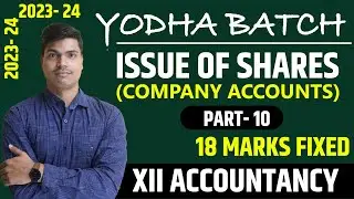 Most Important Questions | Forfeiture & Reissue of shares. Issue of shares Part 10 Class 12 Accounts