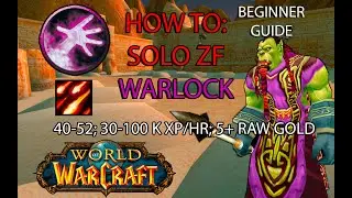 Classic Wow - HOW TO: Solo ZF GY Warlock 40-52 | BEGINNER FRIENDLY