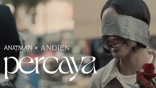 ANDIEN - PERCAYA (Official Documentary Music Video)