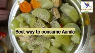सालभर करे आवले का बेहतरीन इस्तेमाल | Best way to consume Aamla. वर्षभर आवळ्याचा सर्वोत्तम उपयोग.