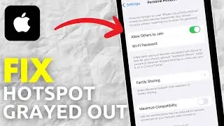 How To Fix iPhone Personal Hotspot Grayed Out After iOS 26 Update - Full Guide