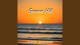Groove Hill (feat. Sundown)