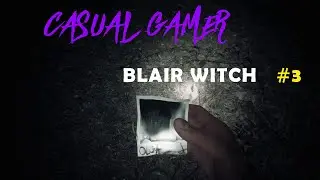 BLAIR WITCH CHAPTER 3 GAMEPLAY WALKTHROUGH 2020||HORROR GAME||😨