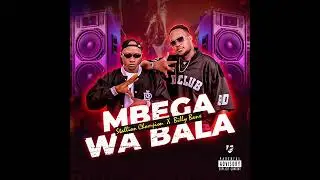 Mbega Wa Baala by Stallion and Billy Banx