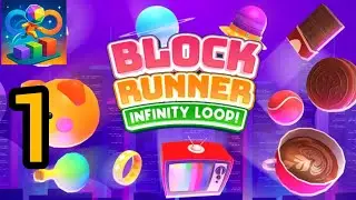 Block Runner : Infinity Loop Gameplay Walkthrough Part 1 - Android & ios Gameplay