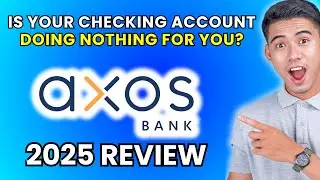 Axos Bank Checking Account Review 2025 | Worth It or Leave It?