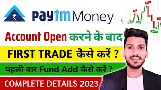 Paytm Money first Trading | How to Trade in Paytm Money | Paytm Money First trading kaise kare