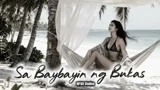 SA BAYBAYIN NG BUKAS - MYXD Studios