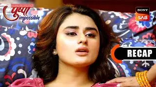 Pushpa Impossible | Ep 1035 & Ep 1036 | RECAP | पुष्पा इम्पॉसिबल