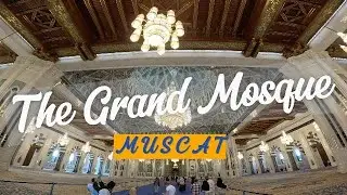 The Grand Mosque Muscat Oman