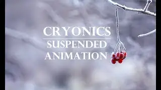 Cryonics: How to Freeze and Revive Your Body